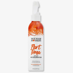 Not Your Mother's Part Time Air Dry Accelerator 177ml